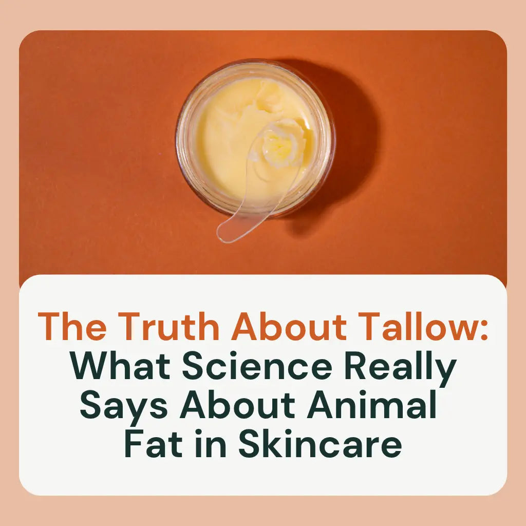 The Truth About Tallow: What Science Really Says About Animal Fat in Skincare