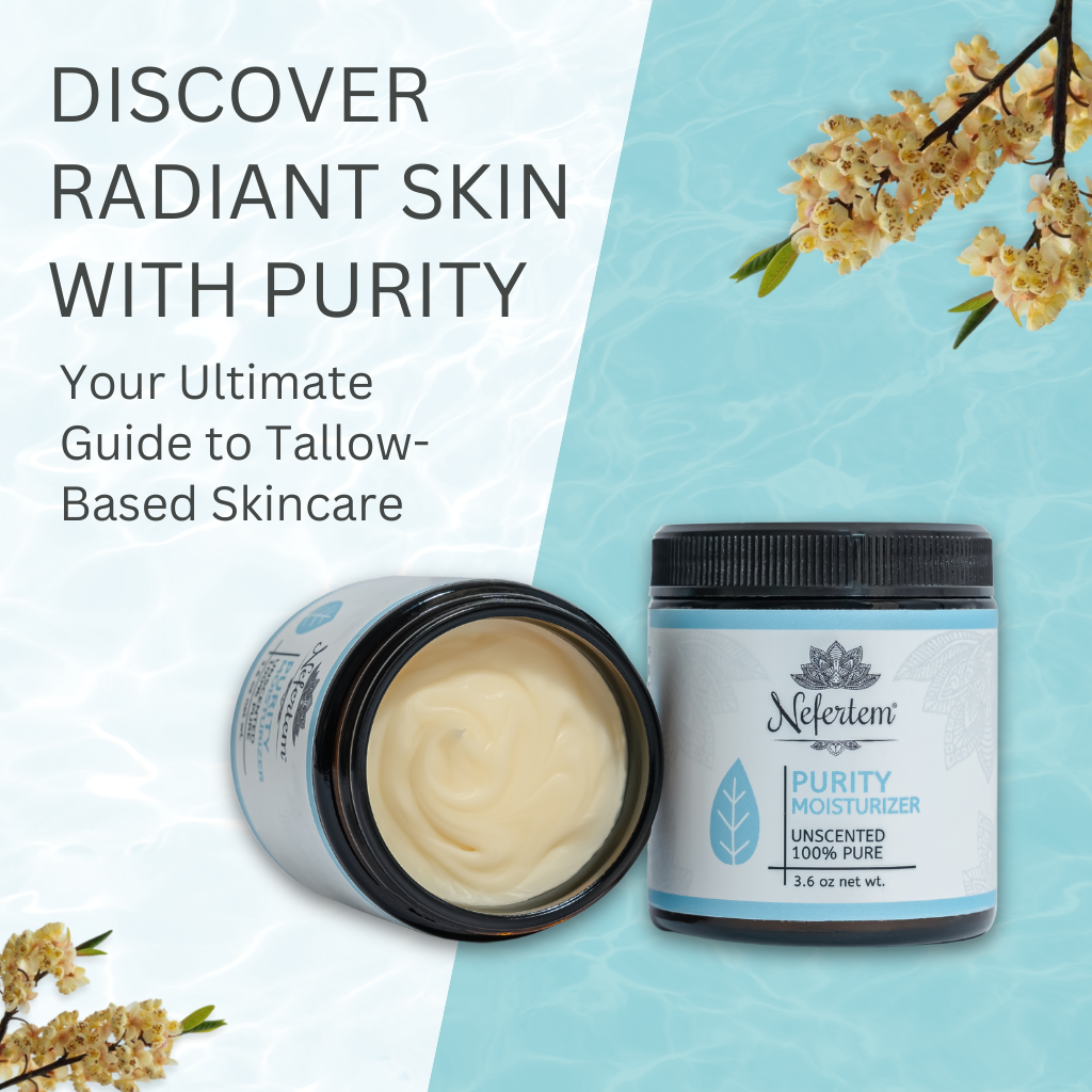 Discover Radiant Skin with Purity Unscented Tallow Moisturizer: Your Ultimate Guide to Tallow-Based Skincare